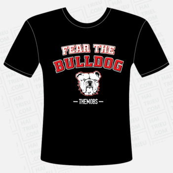 Áo thun The Mobs - Fear The Bulldog, Quận 7