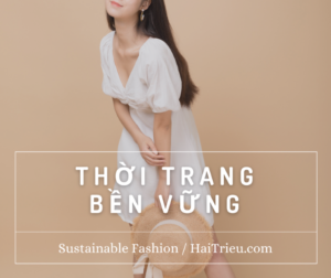 thoi trang ben vung Sustainable Fashion