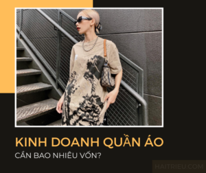 kinh doanh quan ao can bao nhieu von