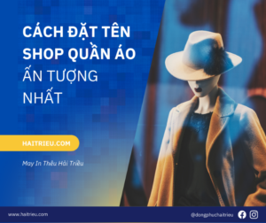 nhung cach dat ten shop quan ao an tuong nhat