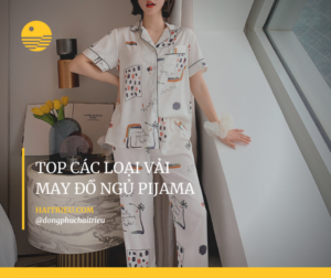 top cac loai vai may do ngu pijama dep nhat