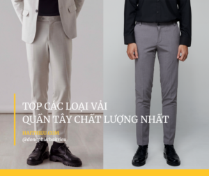 top cac loai vai may quan tay nam nu chat luong nhat