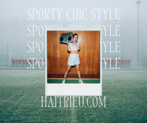 phong cach thoi trang sporty chic