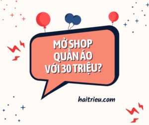 kinh nghiem mo shop quan ao voi 30 trieu