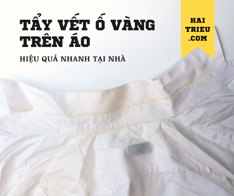 nhung cach tay vet o vang tren ao tai nha
