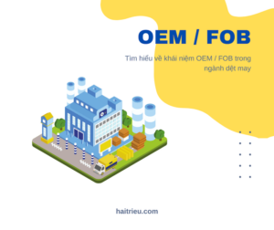 oem fob trong nganh det may