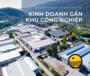 y tuong kinh doanh gan khu cong nghiep hieu qua