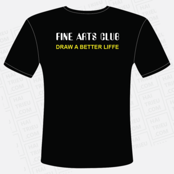 ao thun fine arts club draw a better life
