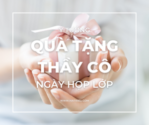 y tuong qua tang thay co ngay hop lop